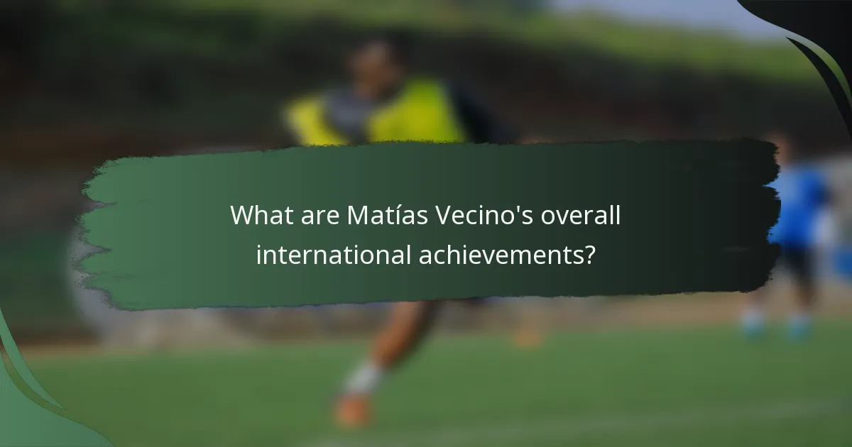 What are Matías Vecino's overall international achievements?