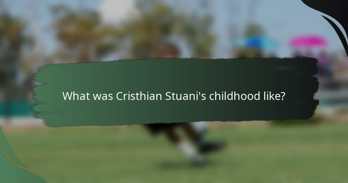 What was Cristhian Stuani's childhood like?