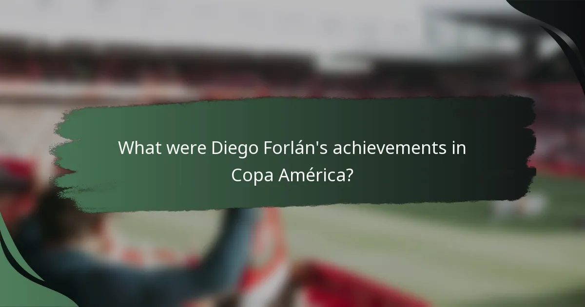What were Diego Forlán's achievements in Copa América?