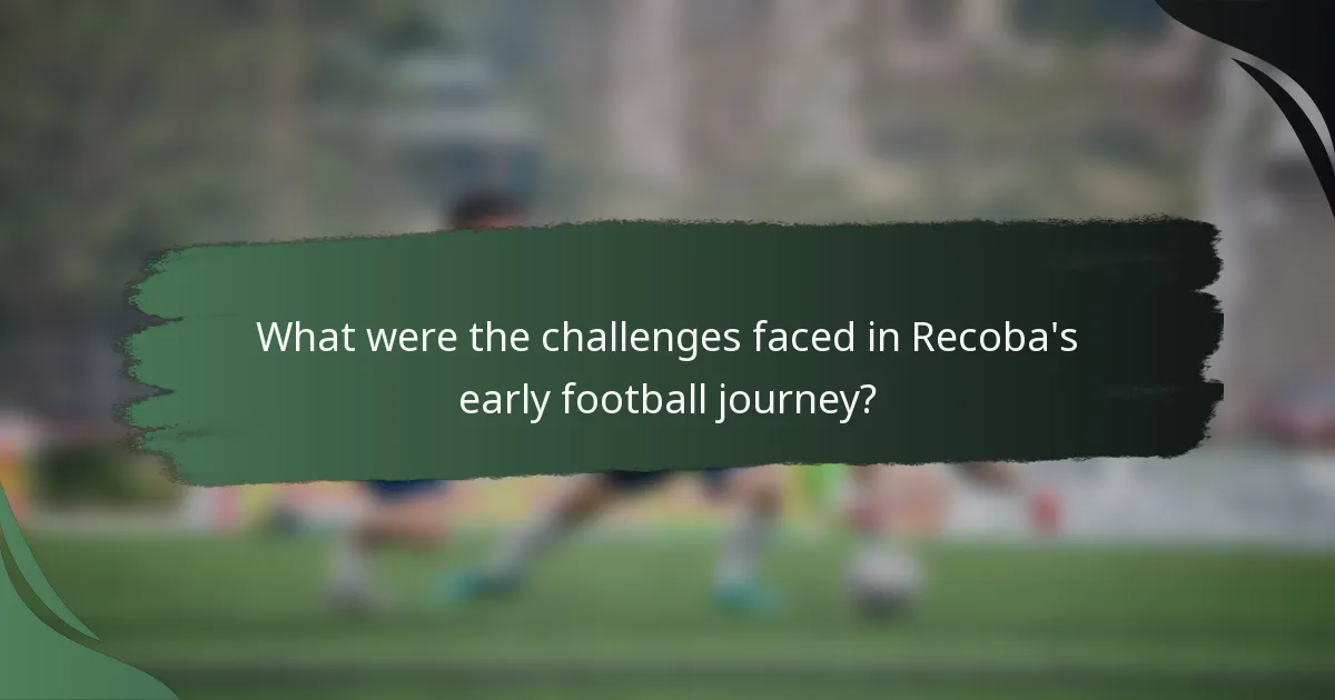 What were the challenges faced in Recoba's early football journey?