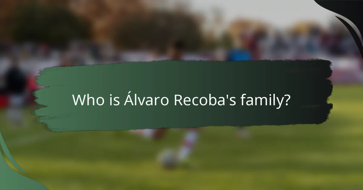 Who is Álvaro Recoba's family?